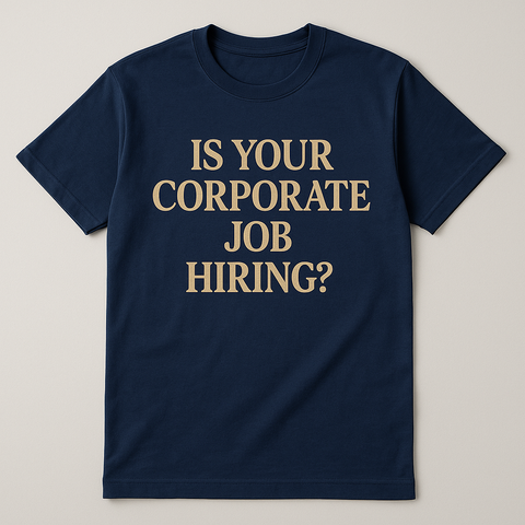 Is Your Corporate Job Hiring? Custom Back Edition — by VaLisa Amor